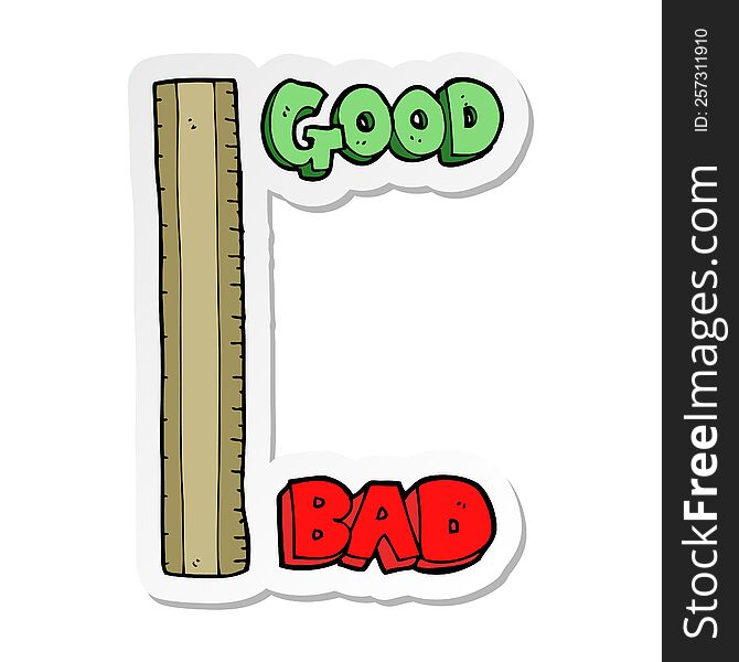 Sticker Of A The Measure Of Good And Bad