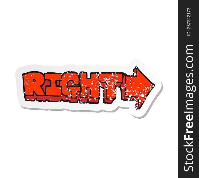 retro distressed sticker of a cartoon right symbol
