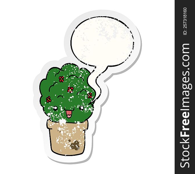 cartoon shrub in pot with speech bubble distressed distressed old sticker. cartoon shrub in pot with speech bubble distressed distressed old sticker