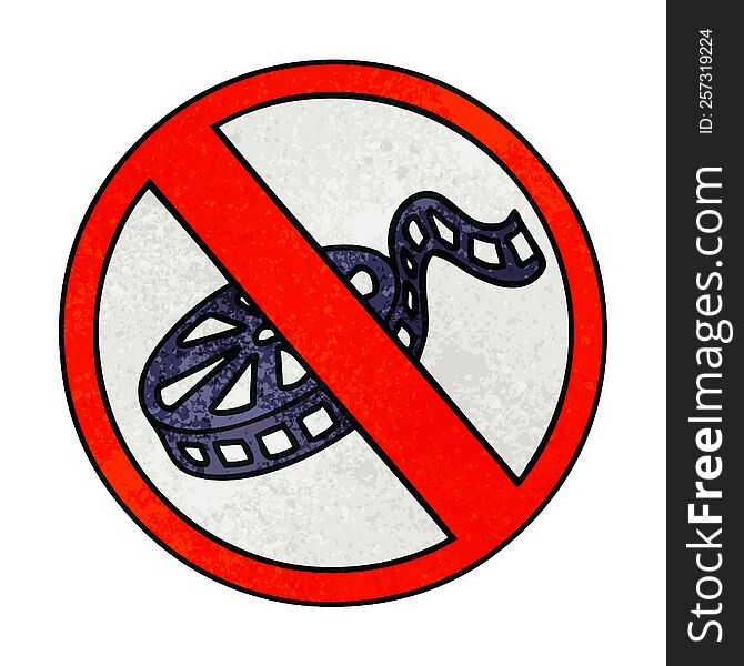 Retro Grunge Texture Cartoon No Movies Allowed Sign