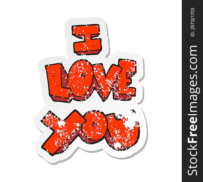 retro distressed sticker of a I love you cartoon symbol