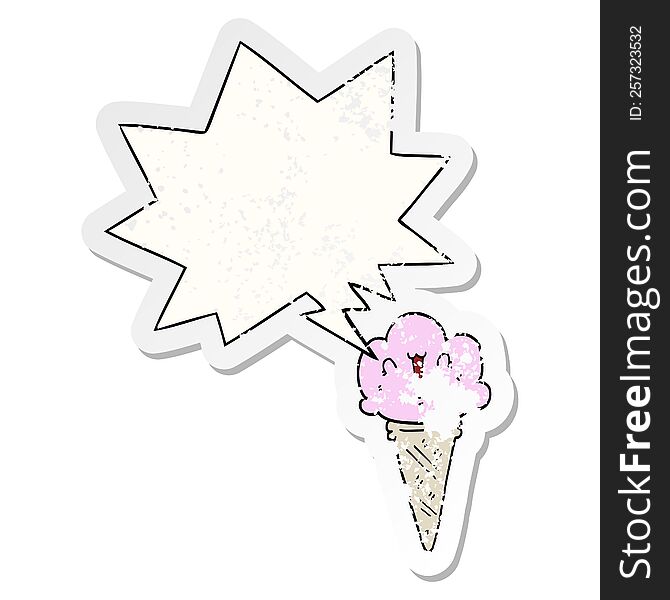 cartoon ice cream with face with speech bubble distressed distressed old sticker. cartoon ice cream with face with speech bubble distressed distressed old sticker