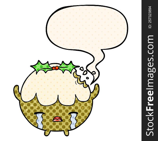cartoon christmas pudding crying with speech bubble in comic book style