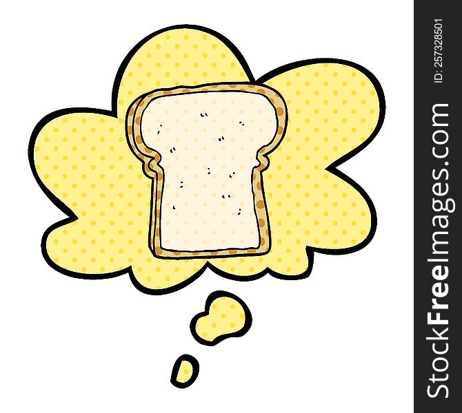 cartoon slice of bread with thought bubble in comic book style
