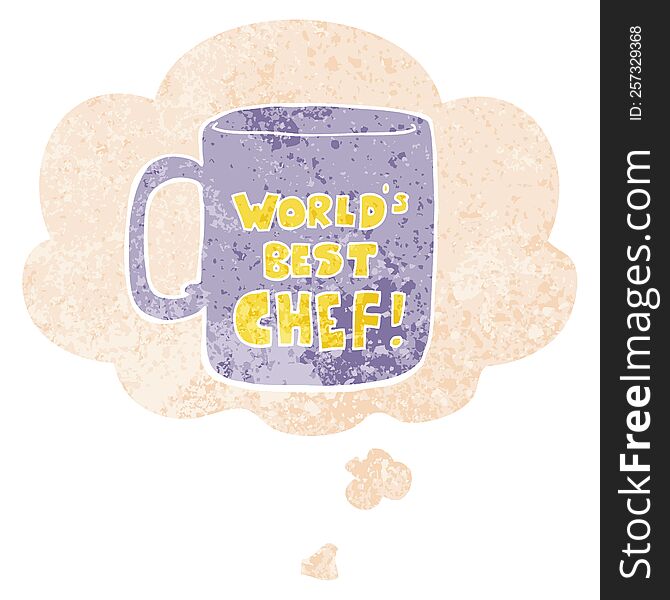 worlds best chef mug with thought bubble in grunge distressed retro textured style. worlds best chef mug with thought bubble in grunge distressed retro textured style