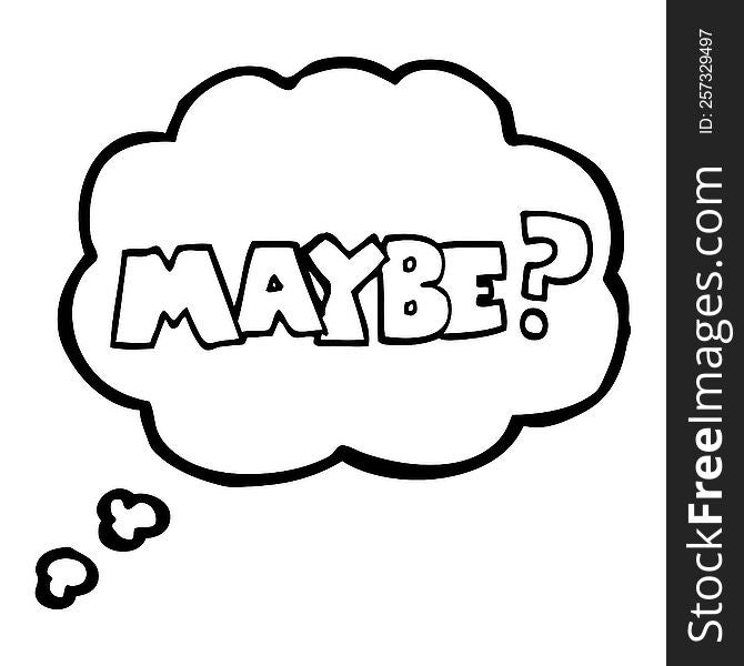 Maybe Thought Bubble Cartoon Symbol