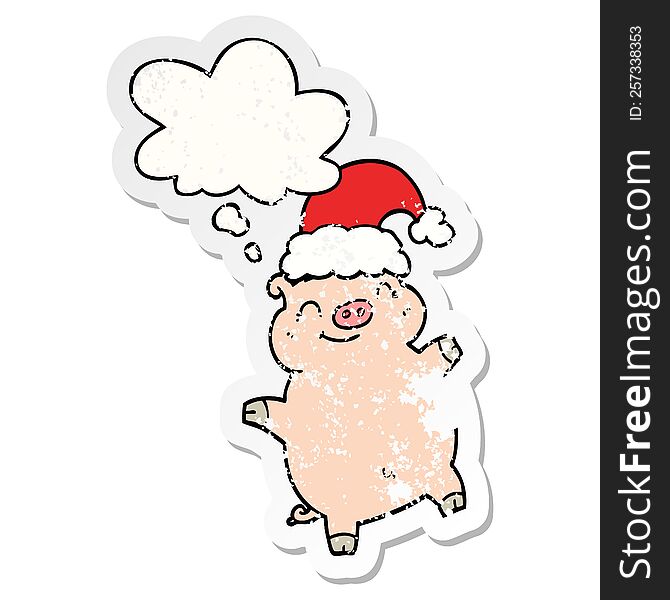 Cartoon Happy Christmas Pig And Thought Bubble As A Distressed Worn Sticker