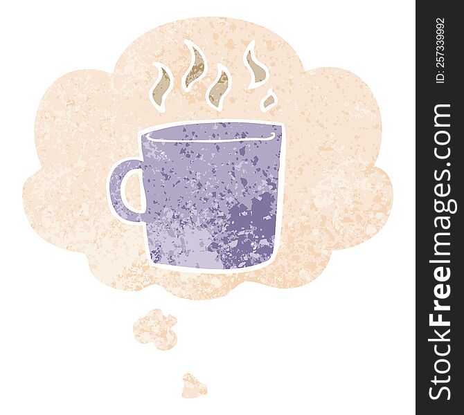 Cartoon Hot Cup Of Coffee And Thought Bubble In Retro Textured Style