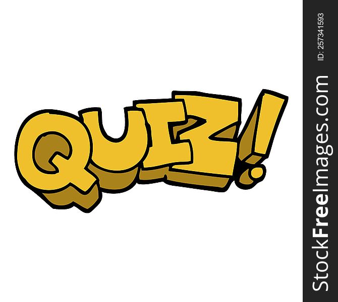 hand drawn doodle style cartoon quiz sign