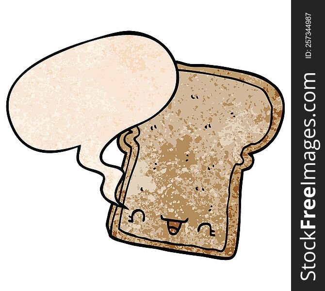 cute cartoon slice of bread with speech bubble in retro texture style