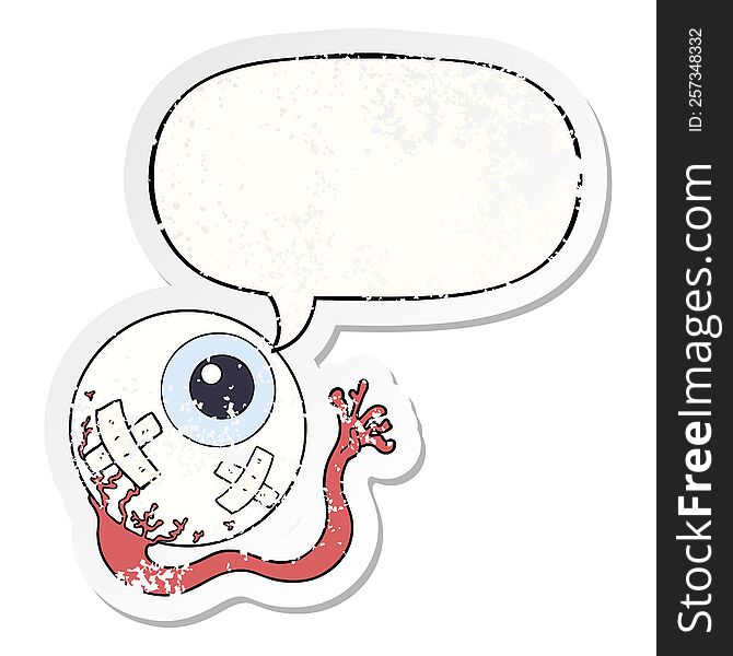 cartoon injured eyeball with speech bubble distressed distressed old sticker. cartoon injured eyeball with speech bubble distressed distressed old sticker