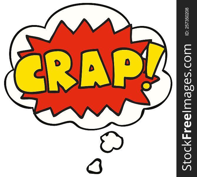 cartoon word Crap! with thought bubble. cartoon word Crap! with thought bubble