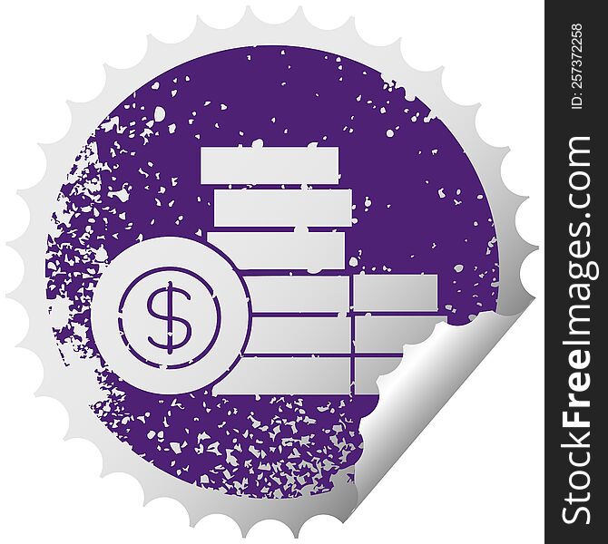 distressed circular peeling sticker symbol of a pile of money