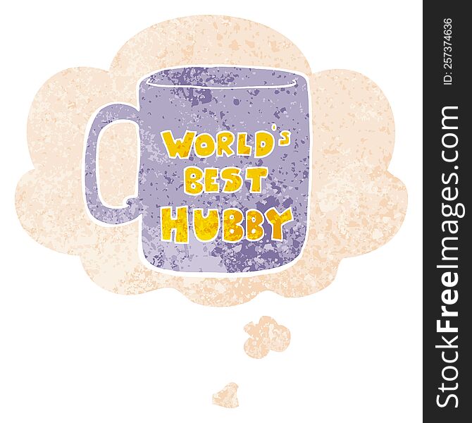 worlds best hubby mug with thought bubble in grunge distressed retro textured style. worlds best hubby mug with thought bubble in grunge distressed retro textured style