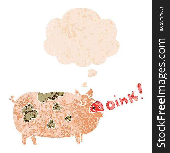 Cartoon Oinking Pig And Thought Bubble In Retro Textured Style