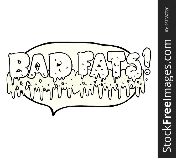 freehand drawn comic book speech bubble cartoon bad fats