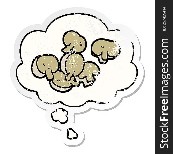 cartoon chopped mushrooms with thought bubble as a distressed worn sticker