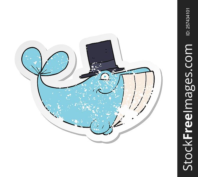 Retro Distressed Sticker Of A Cartoon Whale Wearing Top Hat