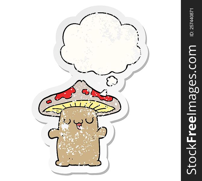 cartoon mushroom creature and thought bubble as a distressed worn sticker