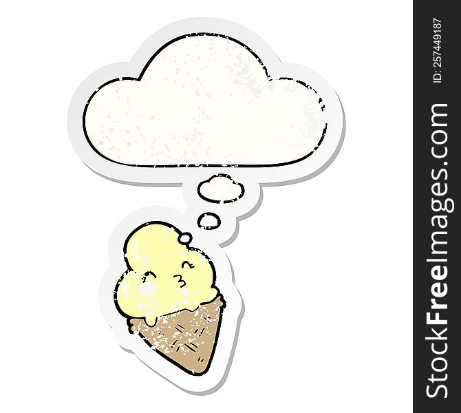 Cartoon Ice Cream And Thought Bubble As A Distressed Worn Sticker