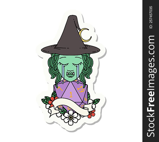sticker of a crying orc witch with natural one D20 roll. sticker of a crying orc witch with natural one D20 roll