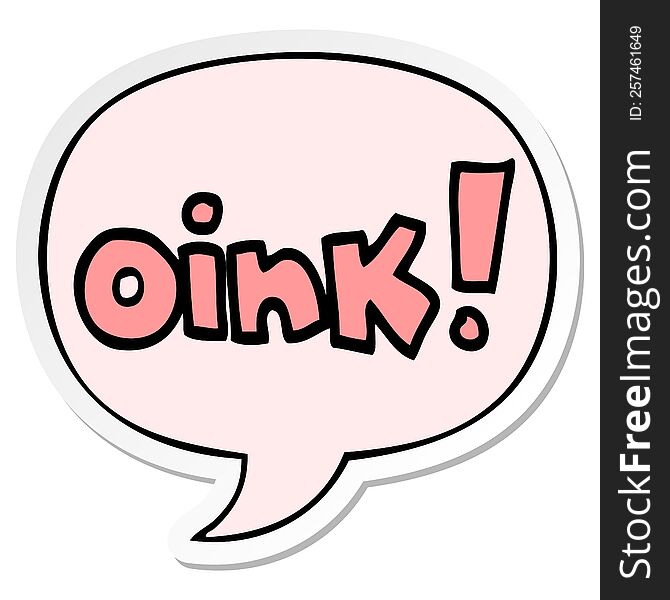 Cartoon Word Oink And Speech Bubble Sticker
