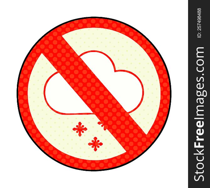 comic book style cartoon no snow allowed sign