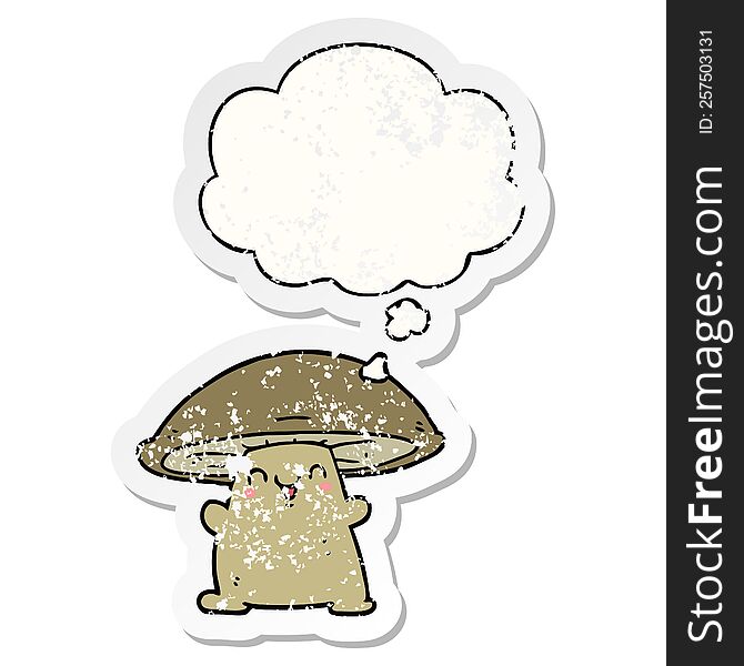 cartoon mushroom character with thought bubble as a distressed worn sticker