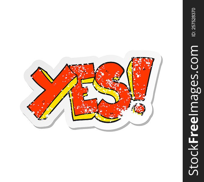 retro distressed sticker of a cartoon yes symbol