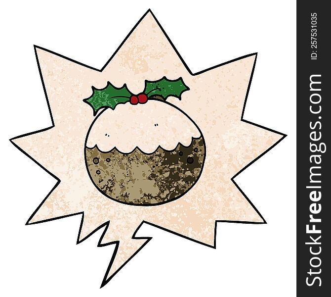 cartoon christmas pudding with speech bubble in retro texture style