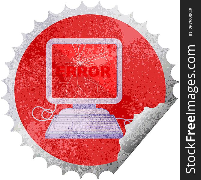 broken computer graphic vector illustration round sticker stamp. broken computer graphic vector illustration round sticker stamp