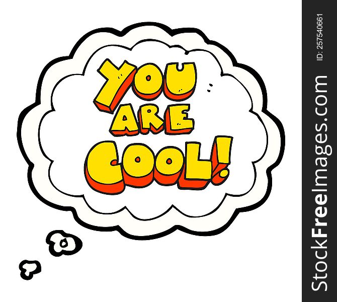 You Are Thought Bubble Cartoon Cool Symbol