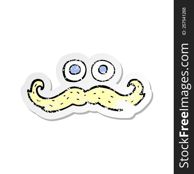 retro distressed sticker of a cartoon eyes and mustache