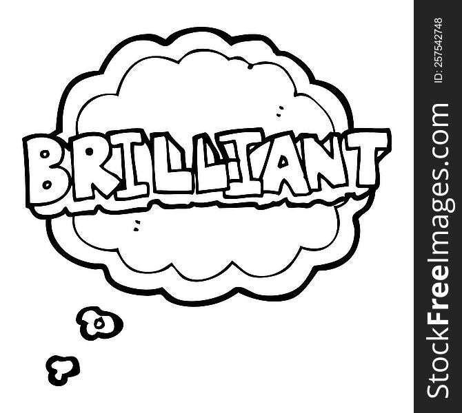 brilliant freehand drawn thought bubble cartoon word. brilliant freehand drawn thought bubble cartoon word