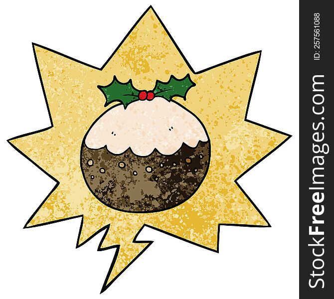 cartoon christmas pudding with speech bubble in retro texture style