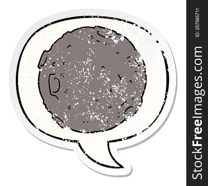 cartoon moon with speech bubble distressed distressed old sticker. cartoon moon with speech bubble distressed distressed old sticker