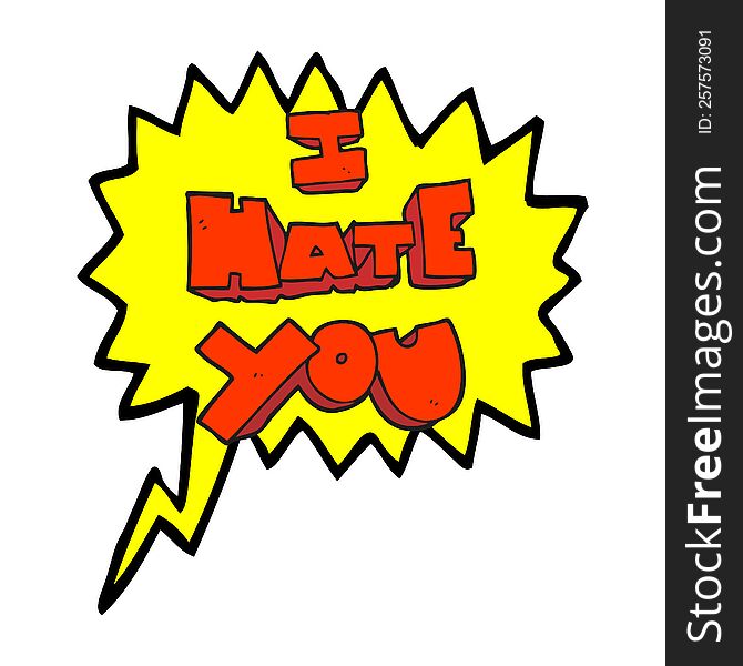 I hate you freehand drawn speech bubble cartoon symbol. I hate you freehand drawn speech bubble cartoon symbol