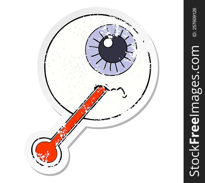 distressed sticker of a cartoon ill eyeball