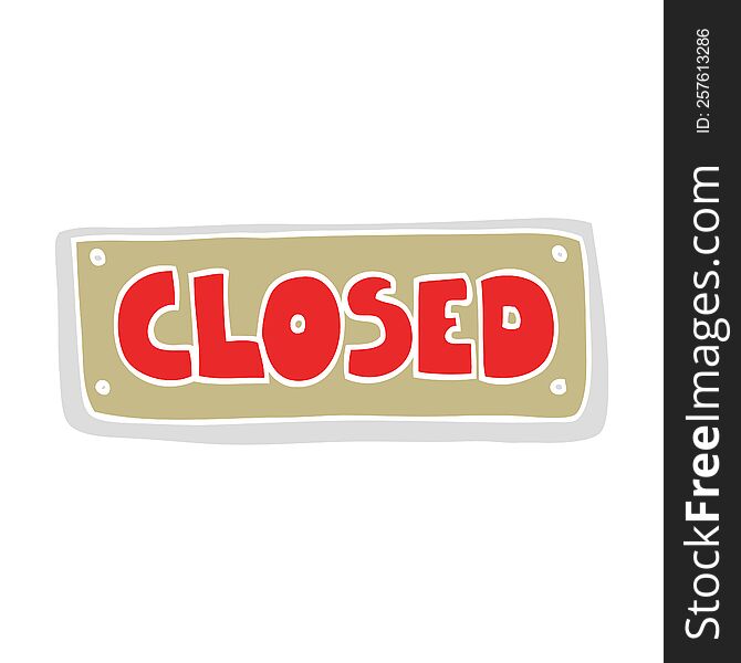 Flat Color Illustration Of A Cartoon Closed Shop Sign