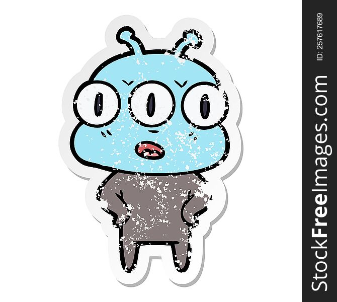 distressed sticker of a annoyed three eyed alien