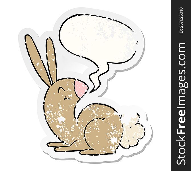 cute cartoon rabbit with speech bubble distressed distressed old sticker. cute cartoon rabbit with speech bubble distressed distressed old sticker