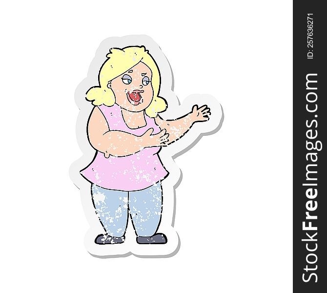 retro distressed sticker of a cartoon happy fat woman