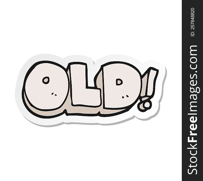Sticker Of A Cartoon Word Old