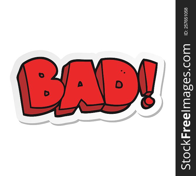 sticker of a cartoon Bad symbol
