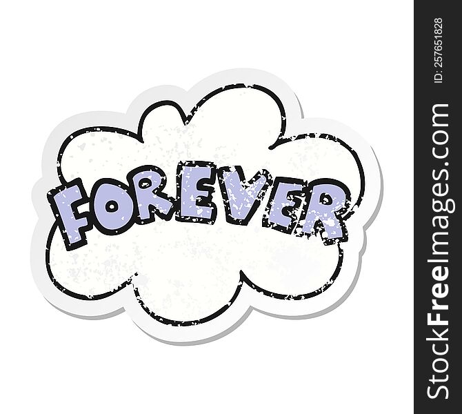 distressed sticker of a cartoon word Forever