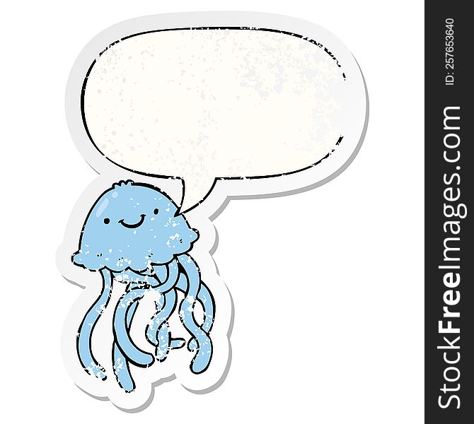 cartoon happy jellyfish with speech bubble distressed distressed old sticker. cartoon happy jellyfish with speech bubble distressed distressed old sticker
