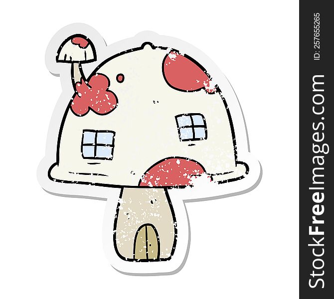 Distressed Sticker Of A Cartoon Mushroom House