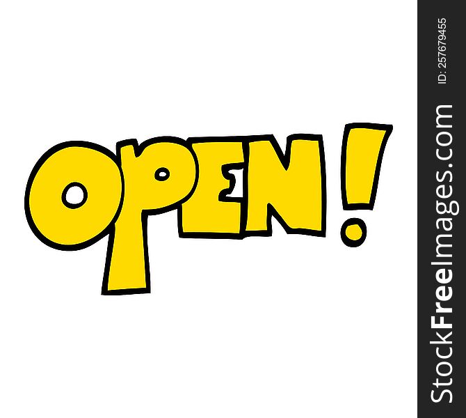 hand drawn doodle style cartoon open sign