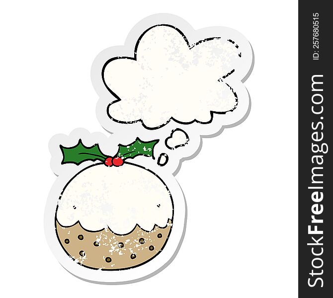 Cartoon Christmas Pudding And Thought Bubble As A Distressed Worn Sticker