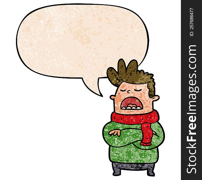 cartoon obnoxious man in winter clothes with speech bubble in retro texture style